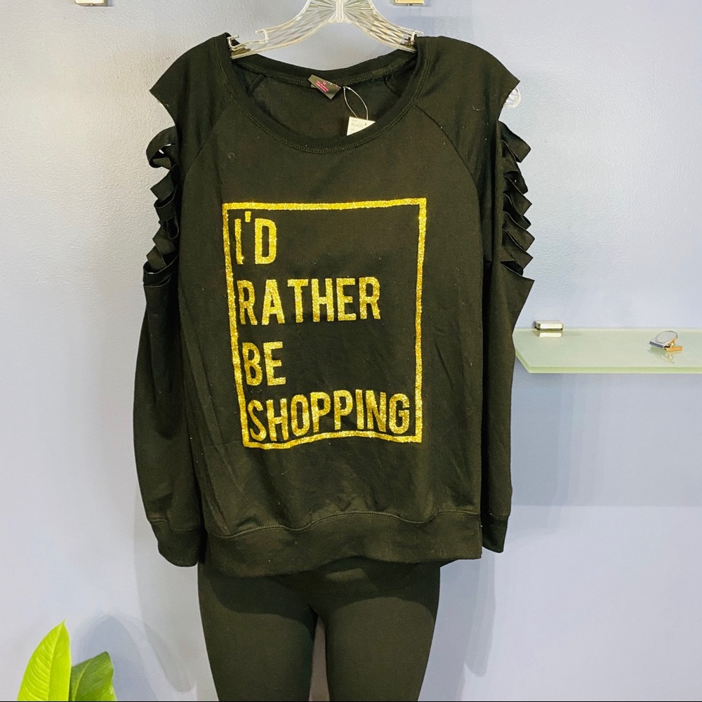 Material Girl I'd Rather Be Shopping Sweatshirt - Picture 1 of 7